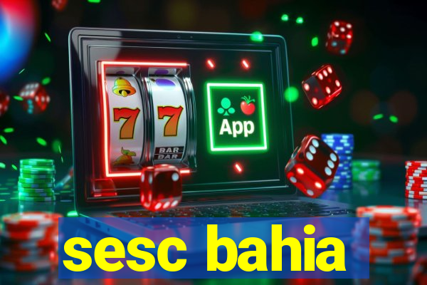 sesc bahia